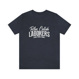 Laborers T-Shirt